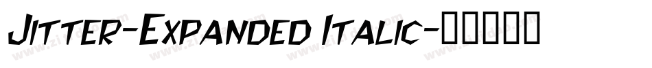 Jitter-Expanded Italic字体转换
